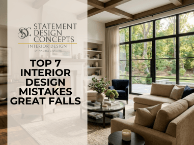 Top 7 Interior Design Mistakes Great Falls, VA, Homeowners Should Avoid