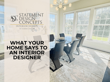 What Your Home Says to an Interior Designer